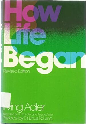 How Life Began by Irving Adler