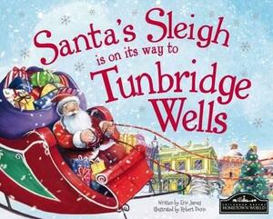 Santa's Sleigh Is on Its Way to Tunbridge Wells by Eric James