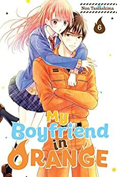 My Boyfriend in Orange, Vol. 6 by Non Tamashima