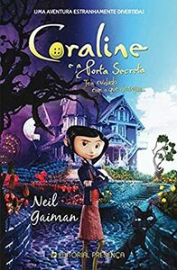 Coraline e a Porta Secreta by Neil Gaiman, Dave McKean, Inês Aboim Borges