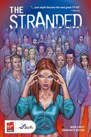 The Stranded, Volume 1 by Siddharth Kotian, Mike Carey