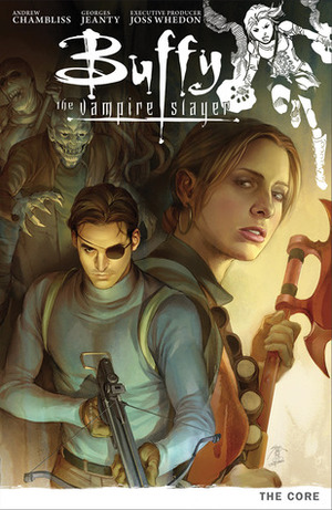 Buffy The Vampire Slayer, Season 9 Volume 5: The Core by Andrew Chambliss, Joss Whedon
