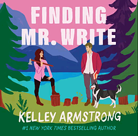 Finding Mr. Write by Kelley Armstrong