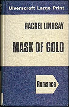 Mask of Gold by Rachel Lindsay