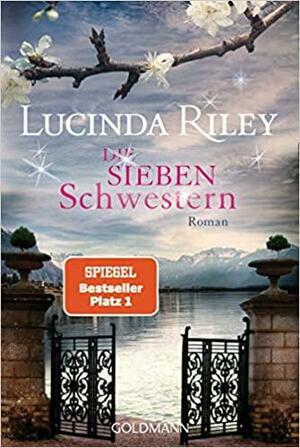 Die sieben Schwestern : Roman by Lucinda Riley