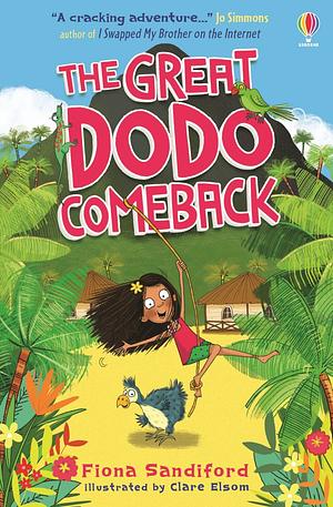 The Great Dodo Comeback by Fiona Sandiford
