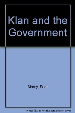 Klan and the Government by Sam Marcy