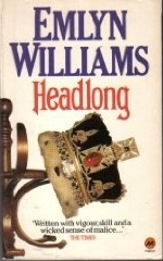 Headlong by Emlyn Williams