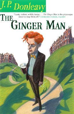 The Ginger Man by J.P. Donleavy