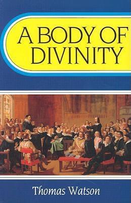 A Body of Divinity by Thomas Watson