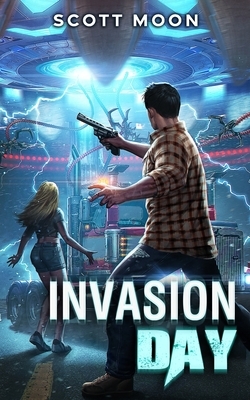Invasion Day: They Came for Blood by Scott Moon