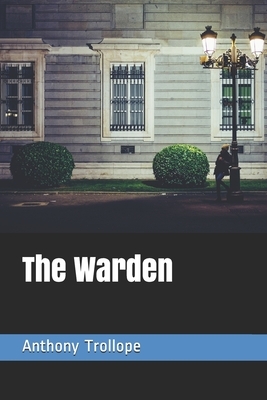 The Warden by Anthony Trollope