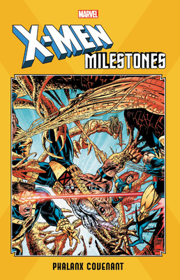 X-Men Milestones: Phalanx Covenant by John Royle, Chris Cooper, Todd Dezago, Scott Lobdell, Joe Madureira, Fabian Nicieza, Jan Duursema, John Romita Jr.