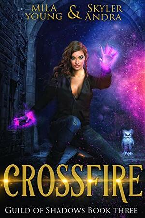 Crossfire by Mila Young, Skyler Andra