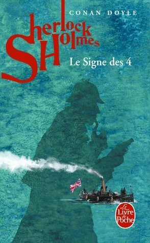 Le Signe des quatre by Arthur Conan Doyle