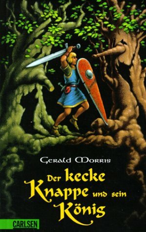 Der kecke Knappe und sein König by Gerald Morris