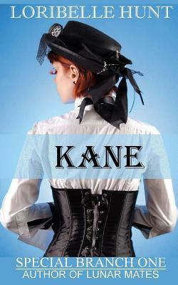 Kane by Loribelle Hunt