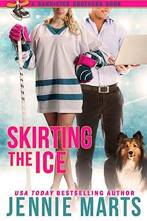 Skirting the Ice by Jennie Marts