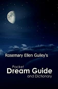 Rosemary Ellen Guiley's Pocket Dream Guide and Dictionary by Rosemary Ellen Guiley