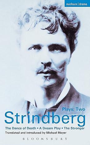 Plays: Two: The Dance of Death / A Dream Play / The Stronger by August Strindberg