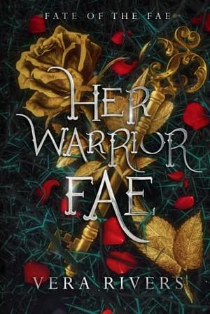 Her Warrior Fae by Vera Rivers