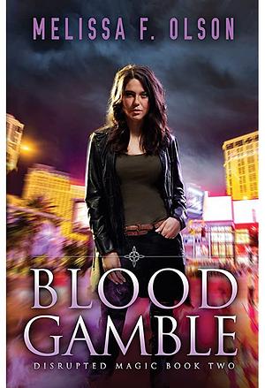 Blood Gamble by Melissa F. Olson
