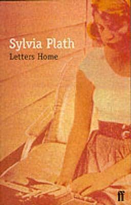 Letters Home by Sylvia Plath