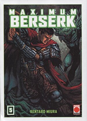 Maximum Berserk, tomo 5 by Kentaro Miura