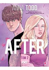 After. Powieść graficzna. Tom 2 by Anna Todd