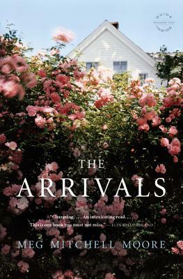 The Arrivals by Meg Mitchell Moore