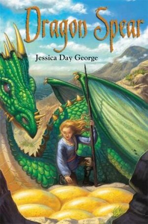 Dragon Spear by Jessica Day George