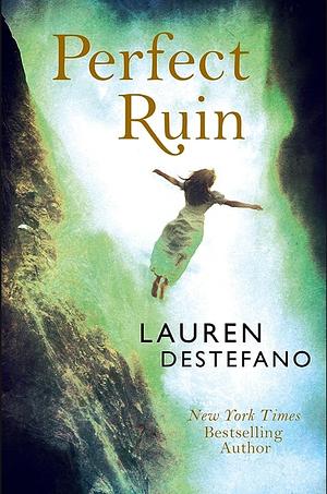 Perfect Ruin by Lauren DeStefano