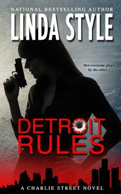 Detroit Rules by Linda Style