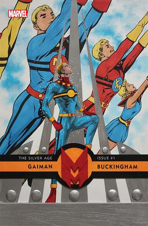 Miracleman by Gaiman & Buckingham: The Silver Age (2022) #1 by Neil Gaiman