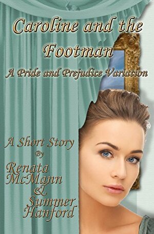 Caroline and the Footman by Renata McMann, Summer Hanford