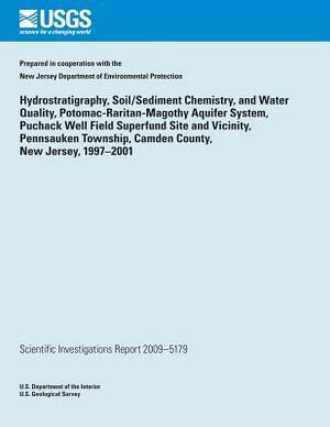 Hydrostratigraphy, Soil/Sediment Chemistry, and Water Quality, Potomac- Raritan-Magothy Aquifer System, Puchack Well Field Superfund Site and Vicinity by U. S. Department of the Interior