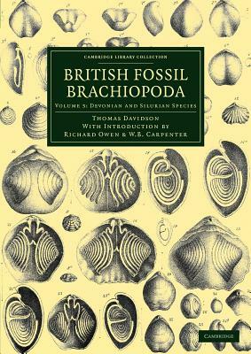 British Fossil Brachiopoda - Volume 3 by Thomas Davidson, William Benjamin Carpenter, Richard Owen