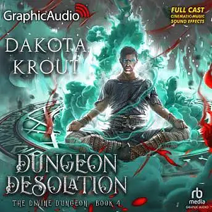 Dungeon Desolation Dramatized Adaptation by Dakota Krout