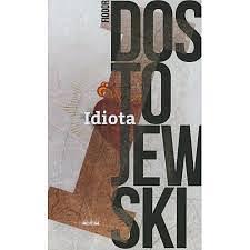 Idiota by Fyodor Dostoevsky