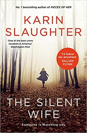 The Silent Wife by Karin Slaughter