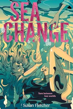 Sea Change by Susan Fletcher