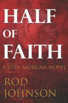 Half of Faith by Rod Johnson