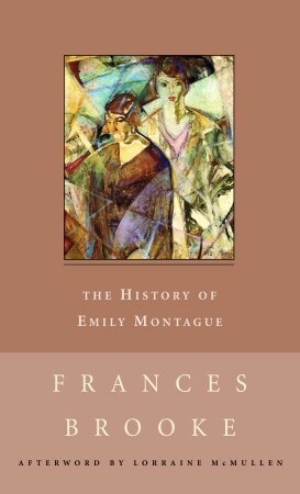 The History of Emily Montague by Frances Brooke