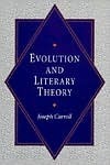 Evolution and Literary Theory Evolution and Literary Theory Evolution and Literary Theory by Joseph Carroll