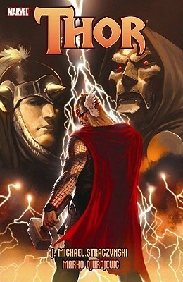 Thor By J. Michael Straczynski Vol. 3 by J. Michael Straczynski, Marko Djurdjevic
