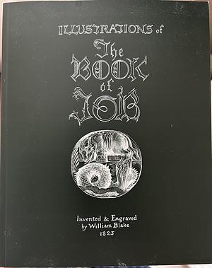 William Blake Illustrations of the Book of Job by William Blake, William Blake, Malcolm Cormack