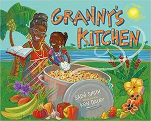 Granny's Kitchen: A Jamaican Story of Food and Family by Sadé Smith