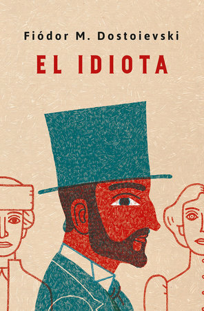 El idiota by Fyodor Dostoevsky