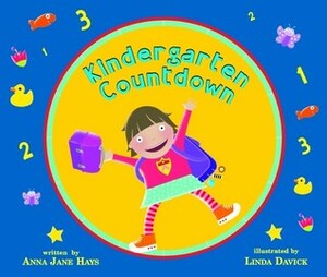 Kindergarten Countdown by Anna Jane Hays