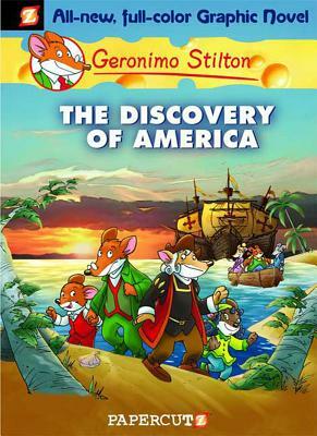Geronimo Stilton Graphic Novels #1: The Discovery of America by Geronimo Stilton